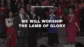 we will worship the lamb of glory kevin jonas u0026 christ for the nations worship
