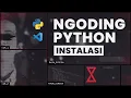 Tutorial Python - Instalasi Visual Studio Code Bahasa Indonesia Part 1