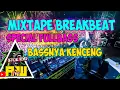 DJ MIXTAPE BREAKBEAT FULL BASS 🎵|BREAKBEAT TERBARU