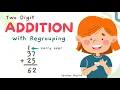 ADDITION Two Digits Addition with Regrouping Math