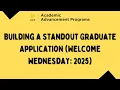Building a Standout Graduate Application UCF College of Business WW 2025