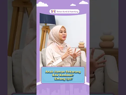 Anak Jaman Sekarang Kok Kembek? Emang Iya?