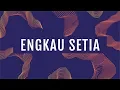 Download Lagu Engkau Setia (Official Lyric Video) - JPCC Worship