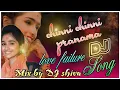 Download Lagu Chinni Chinni Pranama love 💔failure Dj Song // Road Show Beat