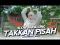 Download Lagu Takkan Pisah - DJ Topeng Remix