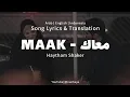 Download Lagu Maak - Haytham Shaker || معاك - هيثم شاكر