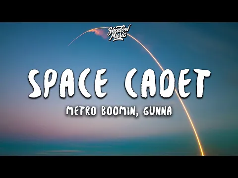 Download MP3 Metro Boomin - Space Cadet (Lyrics) ft. Gunna