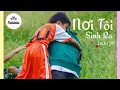 Download Lagu Jack - J97 / TỪ NƠI TÔI SINH RA / Nhạc Trẻ Hay Nhất Mọi Thời Đại