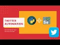 Selenium Twitter Automation