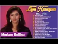 Lagu Koleksi Lagu Kenangan Meriam Bellina Terbaik | Nostalgia Cinta \u0026 Rindu 80–90an Sepanjang Masa