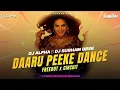 Download Lagu 150 BPM - DAARU PEEKE DANCE || FREEBOT x CIRCUIT || DJ ALPHA x DJ SUBHAM BBSR || FT. SUNNY LEONE