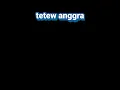 Download Lagu DJ TETEW ANGGRA TERBARU FEBRUARY 2023