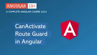 CanActivate Route Guard in Angular Angular Route Angular 13