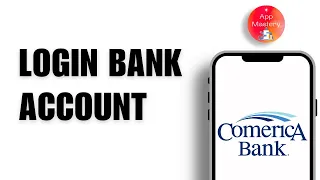 How to Log into Comerica Bank Online