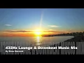 Lagu 432Hz Lounge \u0026 Downbeat Music Mix By Sinan Mercenk