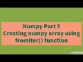 Creating numpy array using fromiter function