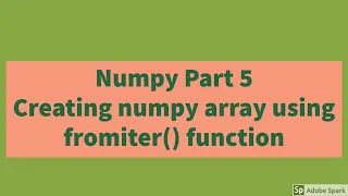 Creating numpy array using fromiter function