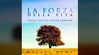 Rafael Alma - La forza della vita (Paolo Vallesi cover version)