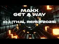 Maxx – Get-A-Way (Dj Ithal Remix 2025)