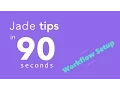 Jade Pug Tips in 90 Seconds - Workflow Setup