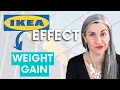 How The IKEA Effect Makes You Gain Weight