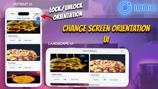 Ionic - Change Screen Orientation UI Lock-unlock Screen orientation in Android iOS