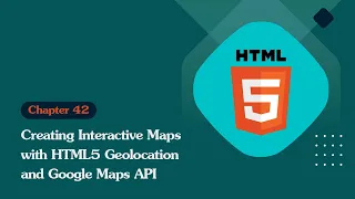 Unleashing the Power of HTML 5 Creating Interactive Maps with HTML5 Geolocation and Google Maps API
