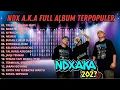 Download Lagu FULL ALBUM NDX AKA VIRAL‼️ Kenangan, Nemen, Wegah Pisah || NONSTOP 1 JAM