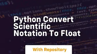 python convert scientific notation to float