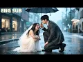 Download Lagu 【ENG SUB】婚禮當天未婚夫為了前程當場悔婚娶妹妹，她陰差陽錯下與保安一夜情閃婚，未料他竟是隱瞞身份的億萬總裁，看見床上那抹紅色直接將她抱回豪門寵入骨！