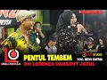 Download Lagu PENTUL TEMBEM VOC DEWI SATRIA OM LORENZA TERBARU 2025 DANGDUT JADUL INDONESIA LIVE MANGGUNG