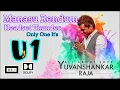 Download Lagu Manasu Rendum 💞💞 | Kadhal Konden | U1 The King Of HBi | Yuvan Shankar Raja HBi Songs | U1 Fans | #U1