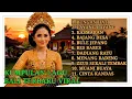 Lagu Full Album Lagu Bali Terbaru Viral Nonstop Bikin Baper \u0026 Santai