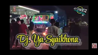 Download DJ.Ya Syaikhona | Truk mbois rendi andika MP3