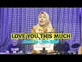 Download Lagu I Love You This Much (Maggie MacNeal), Cover By : Mrs.Novi
