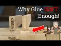 Why Glue Alone Won t Make Strong Joints