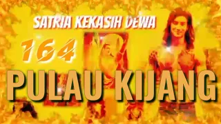 Download PULAU KIJANG - satria kekasih dewa 164 MP3