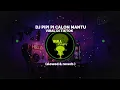 Download Lagu DJ PIPI PI CALON MANTU Sad viral di tiktok!! By ( Dj HarrisNugraha )