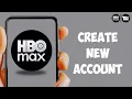How to Create A New Account on HBO Max HBO Max Sign Up 2025