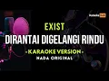 Download Lagu Dirantai Digelangi Rindu - Exist ( Karaoke Version )