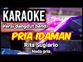 Download Lagu PRIA IDAMAN - Rita Sugiarto | Karaoke dut band mix nada pria | Lirik