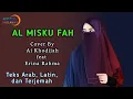 Al Misku fah (lirik) Cover By Ai Khodijah feat Erina Rahma