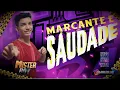 SAUDADE MARCANTE DJ MISTER BOY 🔥🔥