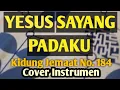 Lagu Yesus Sayang Padaku - Cover Instrumen (GBU Production)