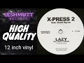 X-Press 2 Feat. David Byrne – Lazy (Full Length Version)