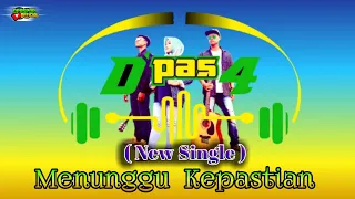 dp s4 new single menunggu kepastian