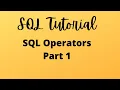 SQL Tutorial 3 - SQL Operators Part 1