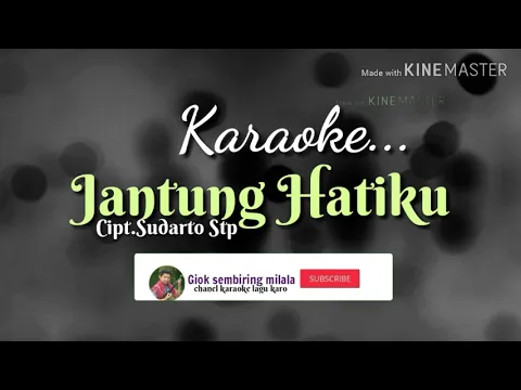 Download MP3 JANTUNG HATIKU Tone cowok | Karaoke lagu karo