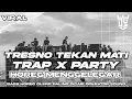 Download Lagu DJ TRESNO TEKAN MATI FULL BASS STYLE TRAP PARTY NROTOK VIRAL TIKTOK TERBARU 2025