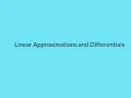 Linear Approximation and Differentials